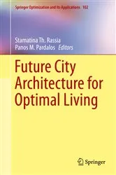 Book cover of Future City Architecture for Optimal Living by Stamatina Th. Rassia