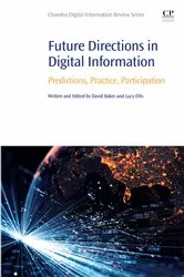 Book cover of Future Directions in Digital Information by David Baker