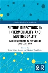 Book cover of Future Directions in Intermediality and Multimodality by Signe Kjaer Jensen