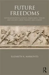 Book cover of Future Freedoms by Elizabeth K. Markovits
