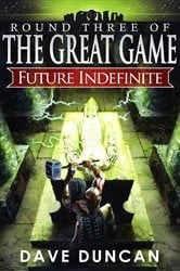 Book cover of Future Indefinite by Dave Duncan