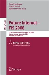 Book cover of Future Internet - FIS 2008 by John Domingue