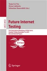 Book cover of Future Internet Testing by Tanja E.J. Vos