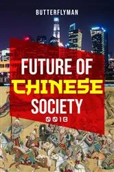 Book cover of Future Of Chinese Society by Butterfly Man
