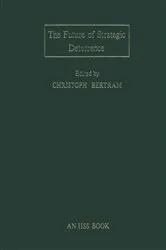 Book cover of Future of Strategic Deterrence by Christoph Bertram