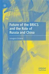 Book cover of Future of the BRICS and the Role of Russia and China by Junuguru Srinivas
