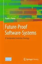Book cover of Future-Proof Software-Systems by Frank J. Furrer