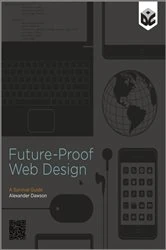 Book cover of Future-Proof Web Design by Alexander Dawson