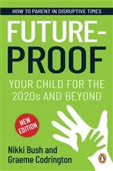 Book cover of Future-proof Your Child for the 2020s and Beyond by Nikki Bush