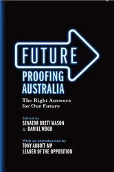 Book cover of Future Proofing Australia by Brett Mason