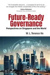 Book cover of Future-ready Governance: Perspectives On Singapore And The World by Unknown
