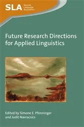 Book cover of Future Research Directions for Applied Linguistics by Simone E. Pfenninger