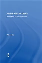 Book cover of Future War In Cities by Alice Hills