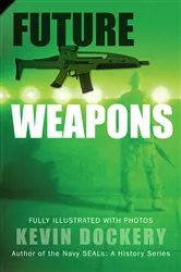 Book cover of Future Weapons by Kevin Dockery