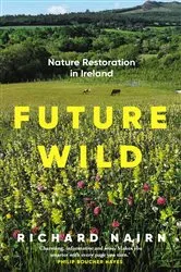 Book cover of Future Wild by Richard Nairn
