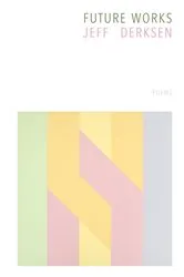 Book cover of Future Works by Jeff Derksen