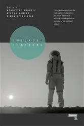 Book cover of Futures and Fictions by Simon O'Sullivan