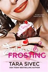 Book cover of Futures and Frosting by Tara Sivec