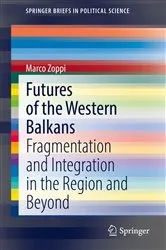 Book cover of Futures of the Western Balkans by Marco Zoppi