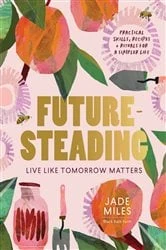 Book cover of Futuresteading by Jade Miles