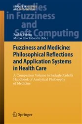 Book cover of Fuzziness and Medicine: Philosophical Reflections and Application Systems in Health Care by Rudolf Seising
