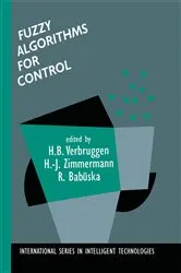 Book cover of Fuzzy Algorithms for Control by H. B. Verbruggen