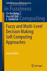 Book cover of Fuzzy and Multi-Level Decision Making: Soft Computing Approaches (2nd ed.) by N/A