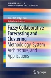 Book cover of Fuzzy Collaborative Forecasting and Clustering by Tin-Chih Toly Chen