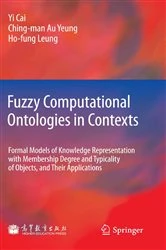 Book cover of Fuzzy Computational Ontologies in Contexts by Yi Cai