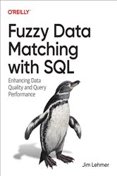 Book cover of Fuzzy Data Matching with SQL by Jim Lehmer