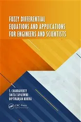 Book cover of Fuzzy Differential Equations and Applications for Engineers and Scientists by S. Chakraverty