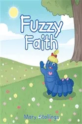 Book cover of Fuzzy Faith by Mary Stallings