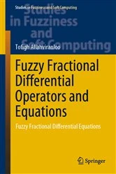 Book cover of Fuzzy Fractional Differential Operators and Equations by Tofigh Allahviranloo