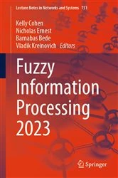 Book cover of Fuzzy Information Processing 2023 by Kelly Cohen