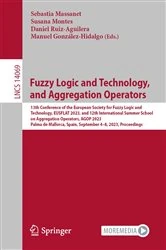 Book cover of Fuzzy Logic and Technology, and Aggregation Operators by Sebastia Massanet