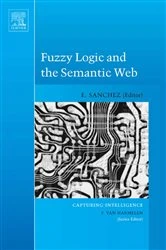 Book cover of Fuzzy Logic and the Semantic Web by Elie Sanchez