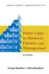 Book cover of Fuzzy Logic For Business, Finance, And Management (2nd Edition) by George Bojadziev