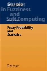 Book cover of Fuzzy Probability and Statistics by James J. Buckley
