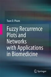 Book cover of Fuzzy Recurrence Plots and Networks with Applications in Biomedicine by Unknown