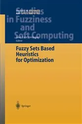 Book cover of Fuzzy Sets Based Heuristics for Optimization by José-Luis Verdegay