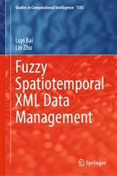 Book cover of Fuzzy Spatiotemporal XML Data Management by Luyi Bai