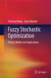 Book cover of Fuzzy Stochastic Optimization by Shuming Wang