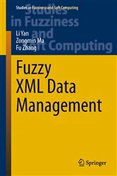 Book cover of Fuzzy XML Data Management by Li Yan
