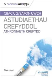 Book cover of Fy Nodiadau Adolygu: CBAC Safon Uwch Astudiaethau Crefyddol – Athroniaeth Crefydd (My Revision Notes: WJEC and Eduqas A level Religious Studies Philosophy of Religion Welsh Edition) by Clare Lloyd
