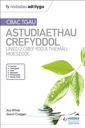 Book cover of Fy Nodiadau Adolygu: CBAC TGAU Astudiaethau Crefyddol Uned 2 Crefydd a Themâu Moesegol by Joy White