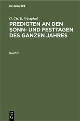 Book cover of G. Ch. E. Westphal: Predigten an den Sonn- und Festtagen des ganzen Jahres. Band 2 by G. Ch. E. Westphal