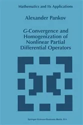 Book cover of G-Convergence and Homogenization of Nonlinear Partial Differential Operators by A.A. Pankov