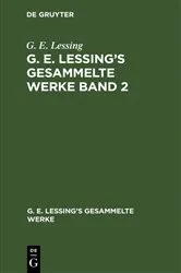 Book cover of G. E. Lessing: G. E. Lessing’s gesammelte Werke. Band 2 by G. E. Lessing