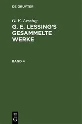 Book cover of G. E. Lessing: G. E. Lessing’s gesammelte Werke. Band 4 by G. E. Lessing