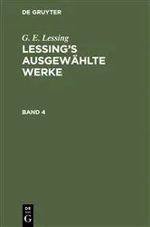 Book cover of G. E. Lessing: Lessing’s ausgewählte Werke. Band 4 by G. E. Lessing